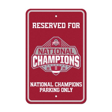 2024-25 College Football Champions - Ohio State Buckeyes Reserved Parking Sign Décor 18in.