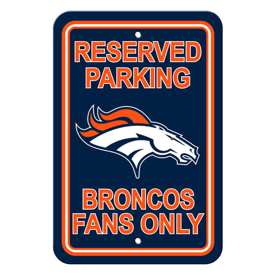 Denver Broncos Sign 12x18 Plastic Reserved Parking Style CO