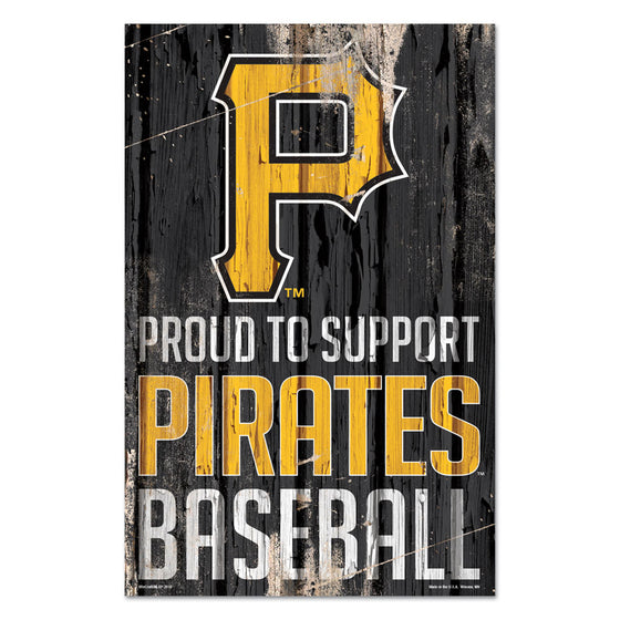 Pittsburgh Pirates Sign 11x17 Wood Proud to Support Design