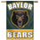 Baylor Bears Banner 28x40 Vertical (CDG)