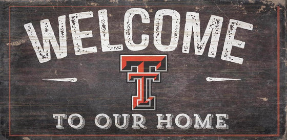 Texas Tech Red Raiders Sign Wood 6x12 Welcome To Our Home Design - Special Order