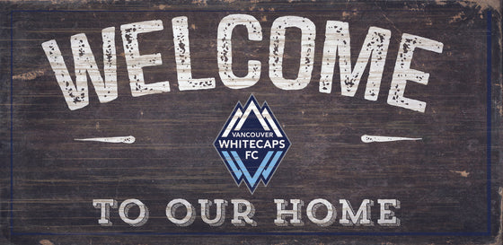 Vancouver Whitecaps Sign Wood 6x12 Welcome To Our Home Design - Special Order