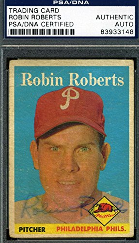 ROBIN ROBERTS TOPPS 1958 PSA/DNA COA SIGNED ORIGINAL AUTHENTIC AUTOGRAPH