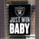 Las Vegas Raiders Just Win Baby Yard Garden Banner Flag - 757 Sports Collectibles