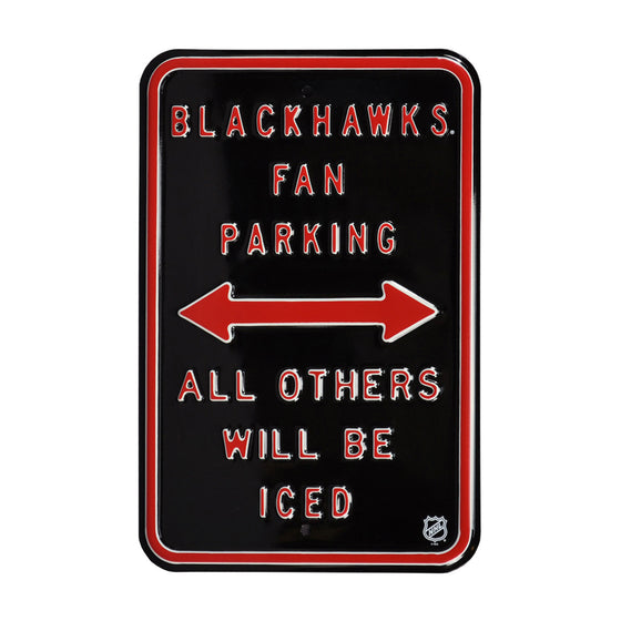 Chicago Blackhawks Steel Parking Sign-ALL OTHER FANS ICED