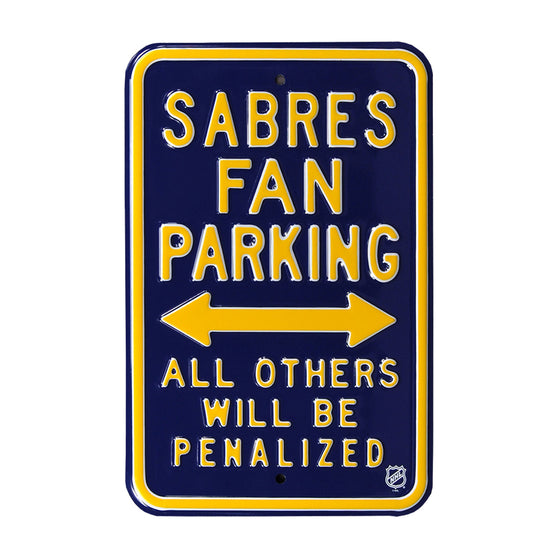 Buffalo Sabres Steel Parking Sign-ALL OTHER FANS PENALIZED