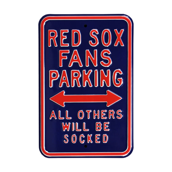 Boston Red Sox Steel Parking Sign-ALL OTHER FANS SOCKED