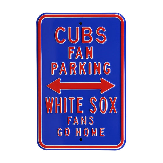 Chicago Cubs Steel Parking Sign-WHITE SOX FANS GO HOME