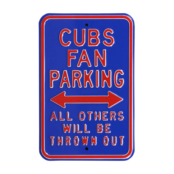 Chicago Cubs Steel Parking Sign-ALL OTHER FANS THROWN OUT