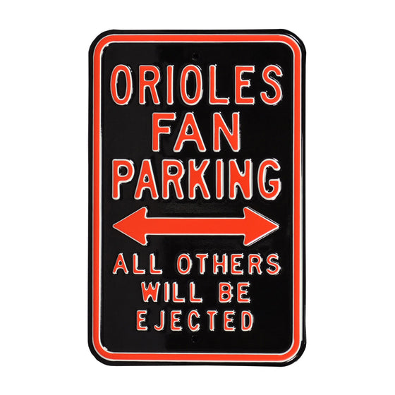 Baltimore Orioles Steel Parking Sign-ALL OTHER FANS EJECTED