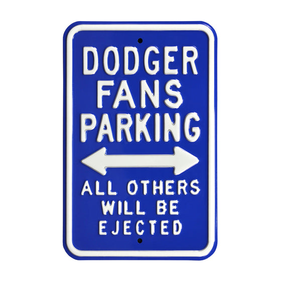 Los Angeles Dodgers Steel Parking Sign-ALL OTHER FANS EJECTED