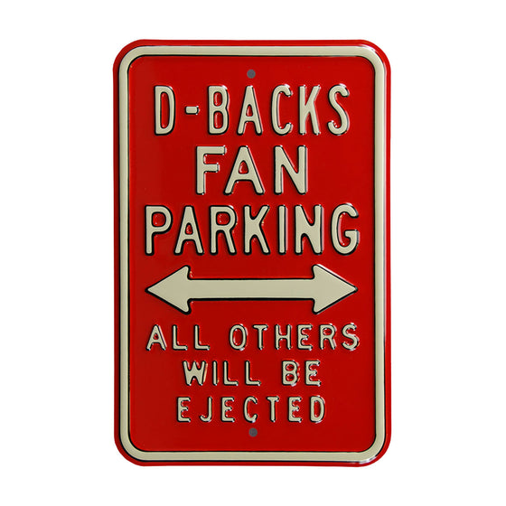 Arizona Diamondbacks Steel Parking Sign-ALL OTHER FANS EJECTED