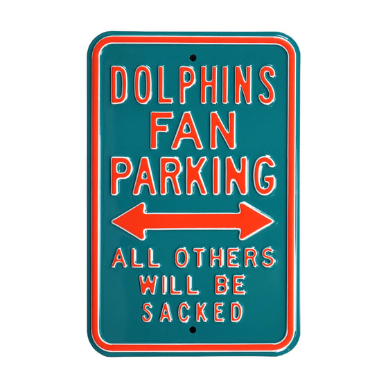 Miami Dolphins Steel Parking Sign-ALL OTHERS WILL BE SACKED