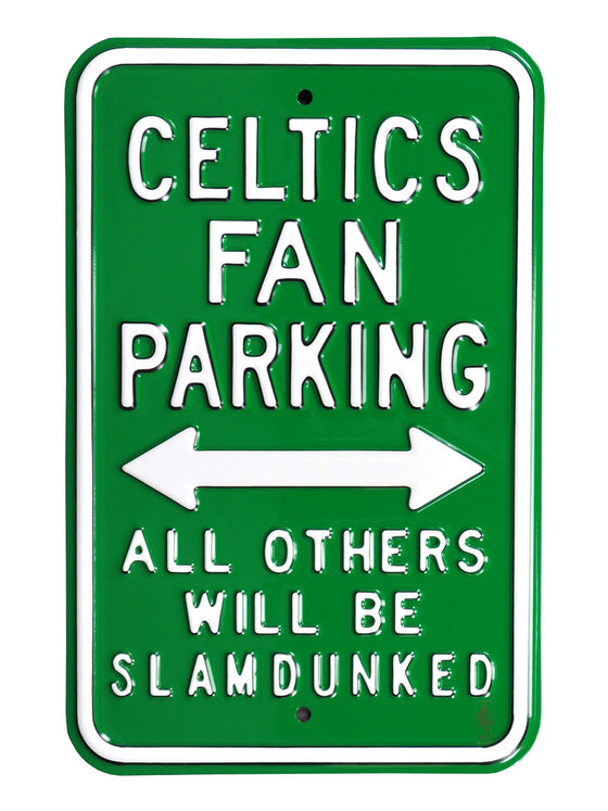 Boston Celtics Steel Parking Sign-CELTICS/FANS/SLAM DUNKED