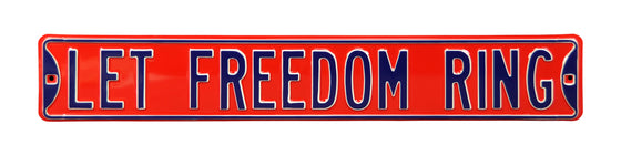 Americana Steel Street Sign-LET FREEDOM RING