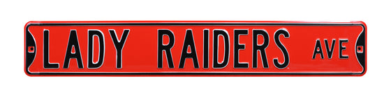 Texas Tech Red Raiders Steel Street Sign-LADY RAIDERS AVE