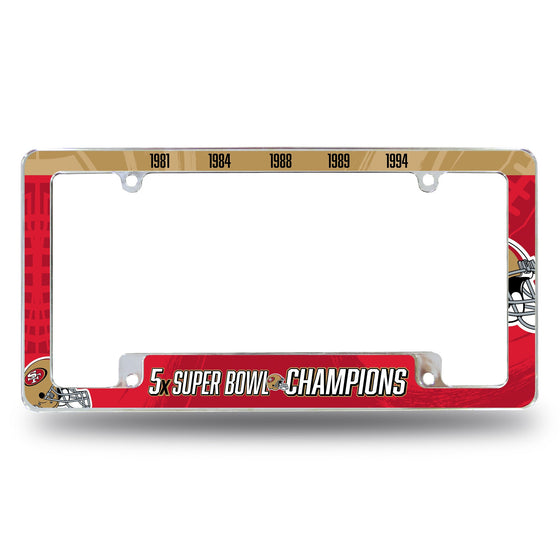 49Ers 5 Time Super Bowl Champs  All Over Chrome Frame